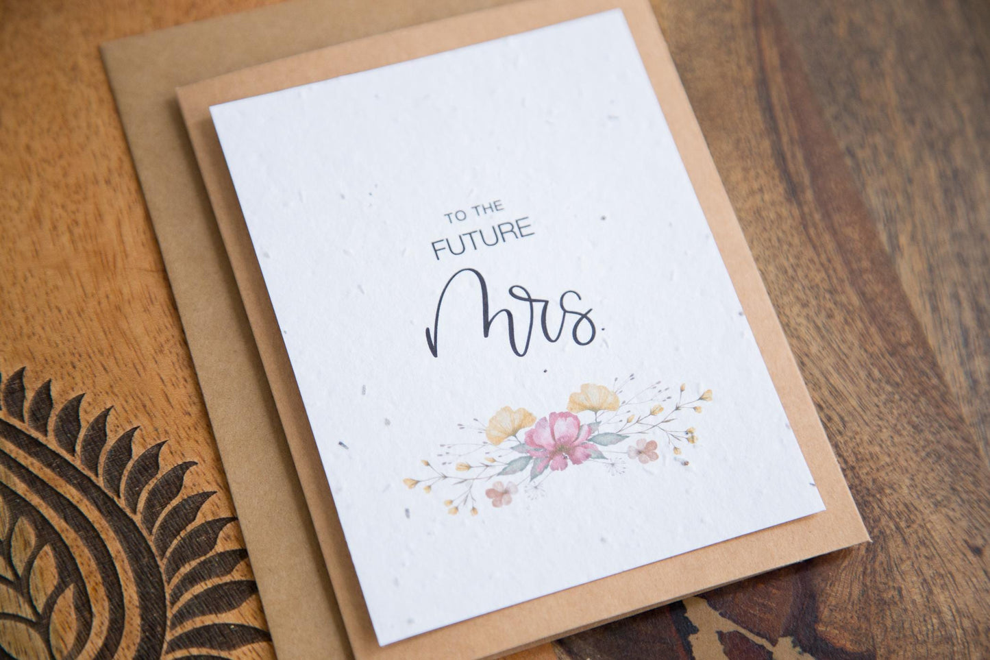 Greeting card with the text "to the future Mrs." printed on white seed paper