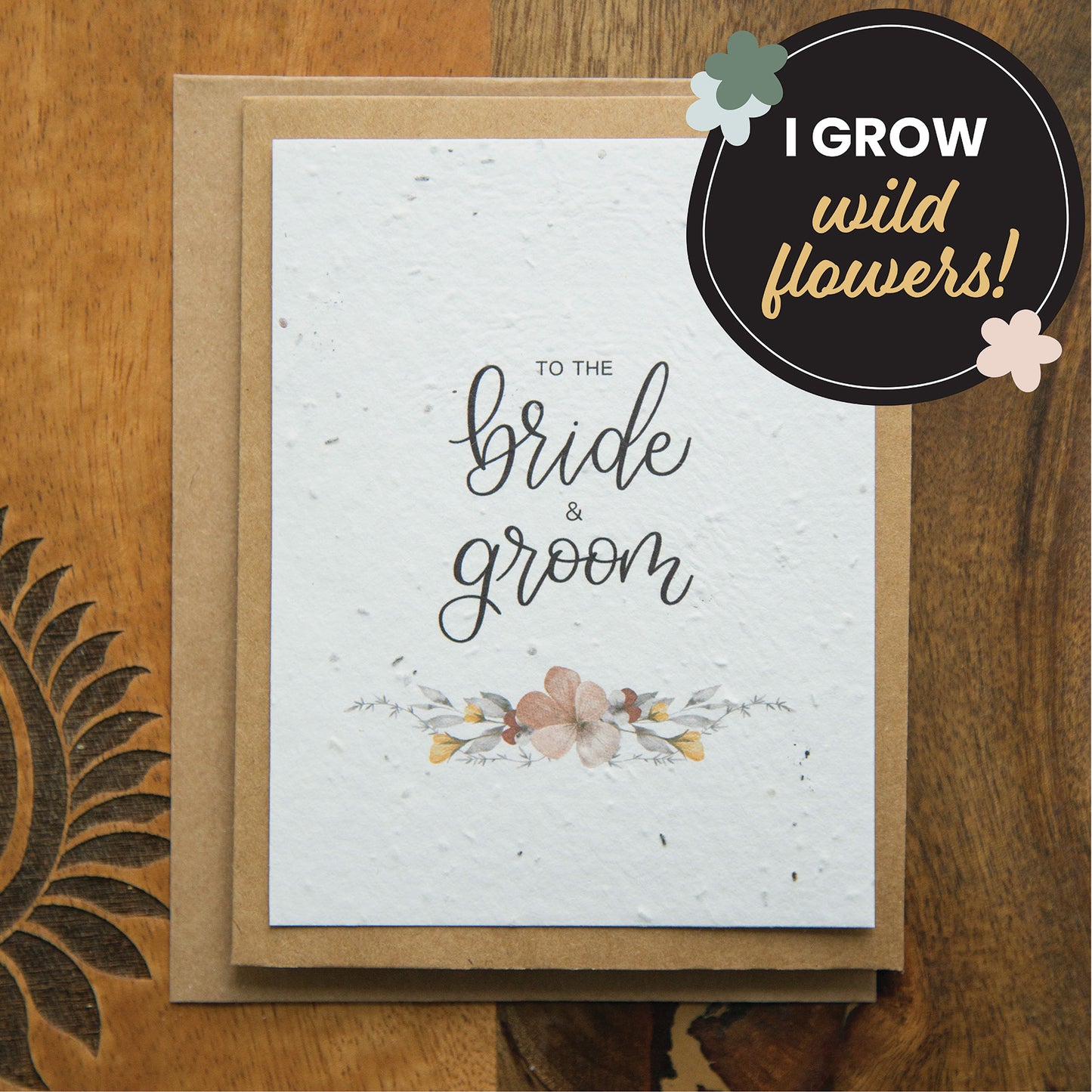 a plantable greeting card with the words to the bride and groom in calligraphy